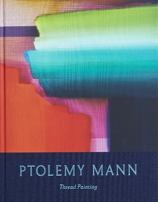 Ptolemy Mann: Thread Painting book