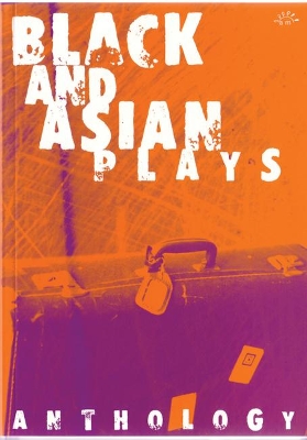 Black and Asian Plays Anthology book