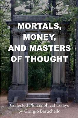 Mortals, Money, and Masters of Thought book