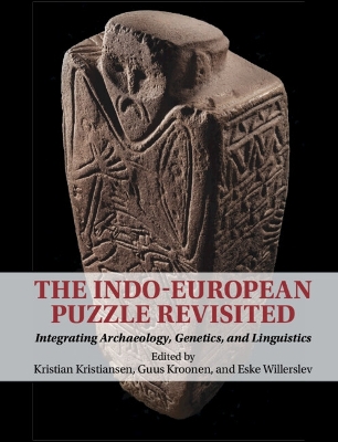 The Indo-European Puzzle Revisited: Integrating Archaeology, Genetics, and Linguistics book