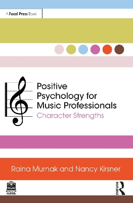 Positive Psychology for Music Professionals: Character Strengths book