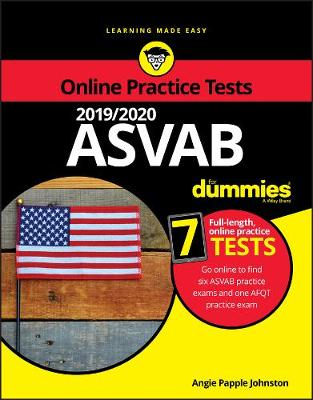 2019 / 2020 ASVAB For Dummies with Online Practice by Angie Papple Johnston