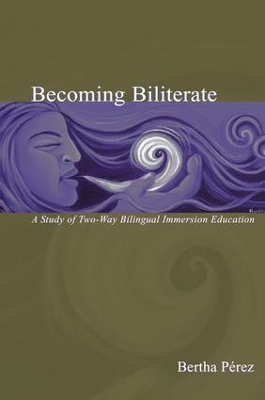 Becoming Biliterate by Bertha Perez