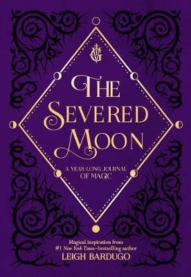 The Severed Moon: A Year-Long Journal of Magic book