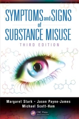 Symptoms and Signs of Substance Misuse by Margaret Stark