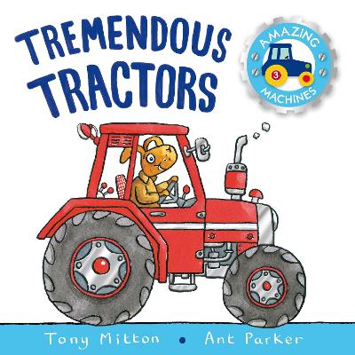 Amazing Machines: Tremendous Tractors book