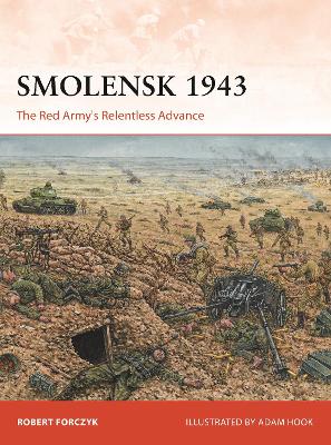 Smolensk 1943: The Red Army's Relentless Advance book