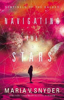 Navigating The Stars by Maria V. Snyder