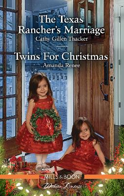 The Texas Rancher's Marriage/Twins for Christmas book