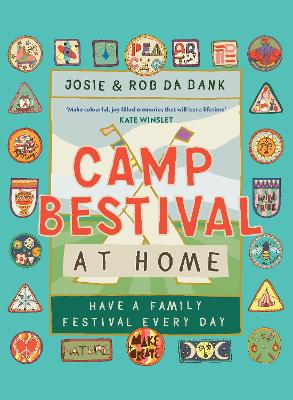 Camp Bestival at Home: Have a Family Festival Every Day book
