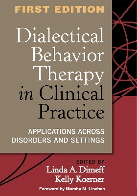 Dialectical Behavior Therapy in Clinical Practice book