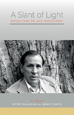 A Slant of Light: Reflections on Jack Wheatcroft book