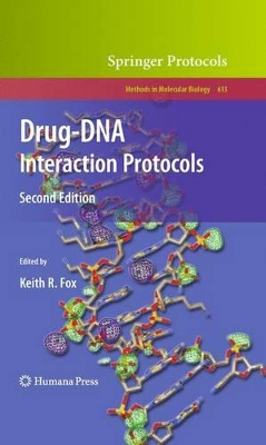 Drug-DNA Interaction Protocols by Keith R. Fox