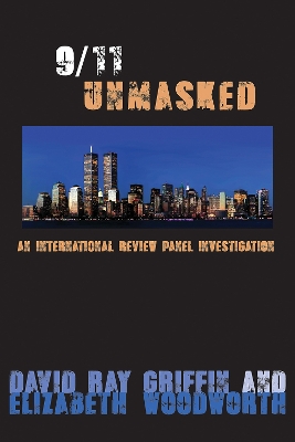 9/11 Unmasked: An International Review Panel Investigation book