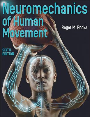 Neuromechanics of Human Movement book