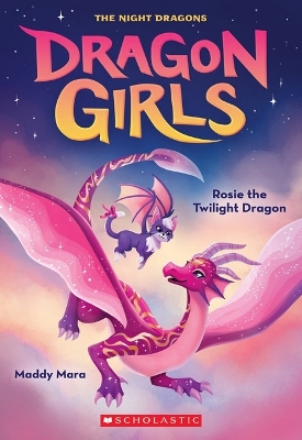 Rosie the Twilight Dragon (Dragon Girls #7) book