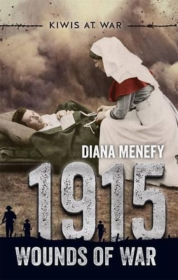 Kiwis at War: 1915: Wounds of War book