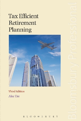 Tax Efficient Retirement Planning by Alec Ure