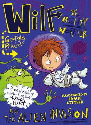 Wilf the Mighty Worrier and the Alien Invasion book