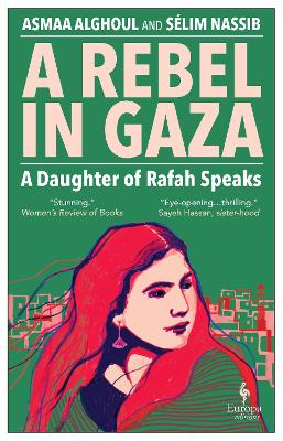 A Rebel in Gaza: A Daughter of Rafah Speaks book