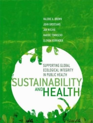 Sustainability and Health by Valerie A. Brown