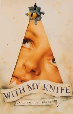 With My Knife by Andrew Lansdown