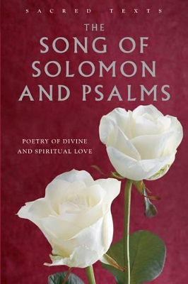 Sacred Texts: Song of Solomon and Psalms: From The King James Bible book