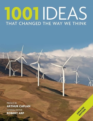 1001 Ideas That Changed The Way We Think by Robert Arp