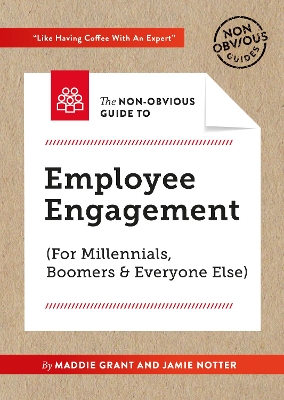 Non-Obvious Guide to Employee Engagement (for Millennials, Boomers and Everyone Else) by Rohit Bhargava