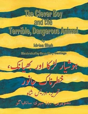 The Clever Boy and the Terrible, Dangerous Animal: English-Urdu Edition book