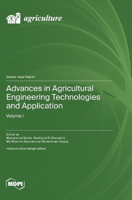 Advances in Agricultural Engineering Technologies and Application: Volume I book