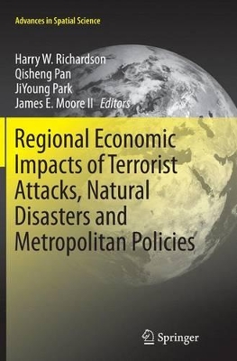 Regional Economic Impacts of Terrorist Attacks, Natural Disasters and Metropolitan Policies book