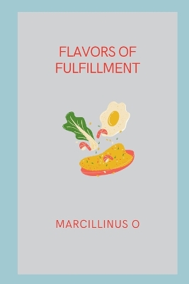 Flavors of Fulfillment book