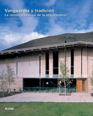 Vanguardia y Tradicion: La Reinterpretacion de La Arquitectura book