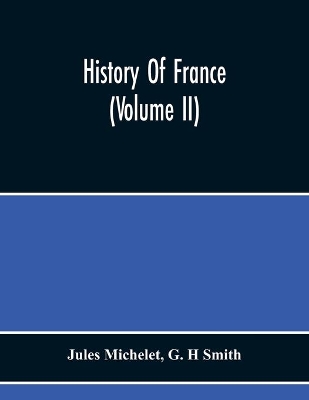 History Of France (Volume Ii) book