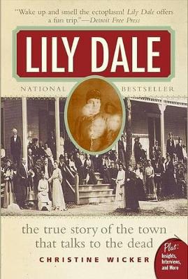 Lily Dale: The Town That Talks to the Dead book