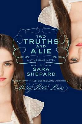 Two Truths and a Lie by Sara Shepard