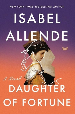 Daughter Of Fortune: A Novel book