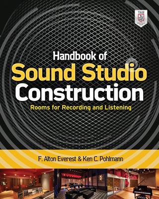 Handbook of Sound Studio Construction: Rooms for Recording and Listening book