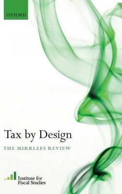 Tax By Design: The Mirrlees Review book