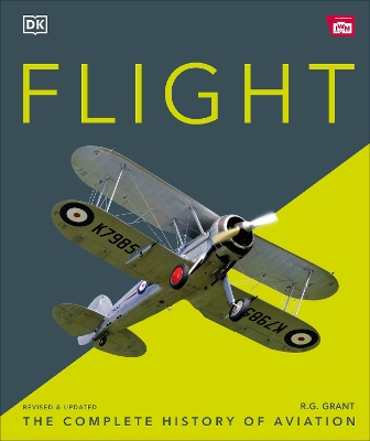 Flight: The Complete History of Aviation by R.G. Grant