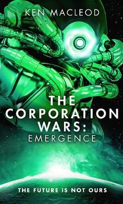 The Corporation Wars by Ken MacLeod