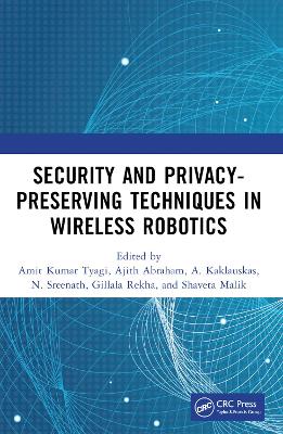 Security and Privacy-Preserving Techniques in Wireless Robotics book