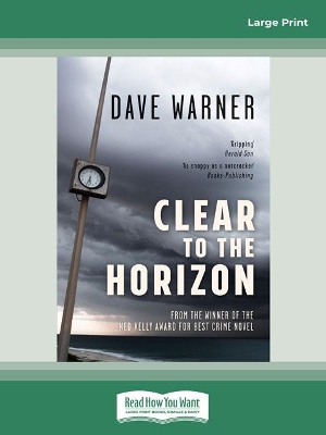 Clear to the Horizon by Dave Warner