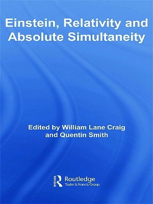 Einstein, Relativity and Absolute Simultaneity book