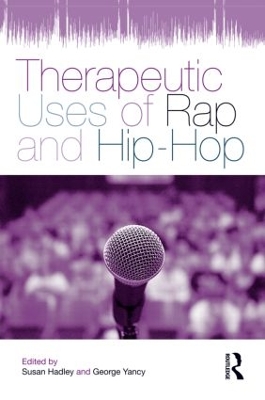 Therapeutic Uses of Rap and Hip Hop book