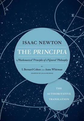 The Principia: The Authoritative Translation by Sir Isaac Newton