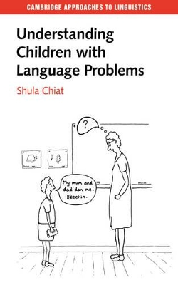 Understanding Children with Language Problems by Shula Chiat