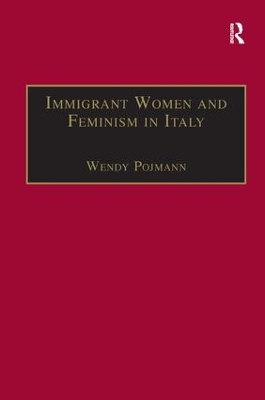 Immigrant Women and Feminism in Italy book