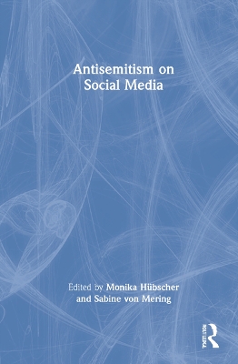 Antisemitism on Social Media by Monika Hübscher